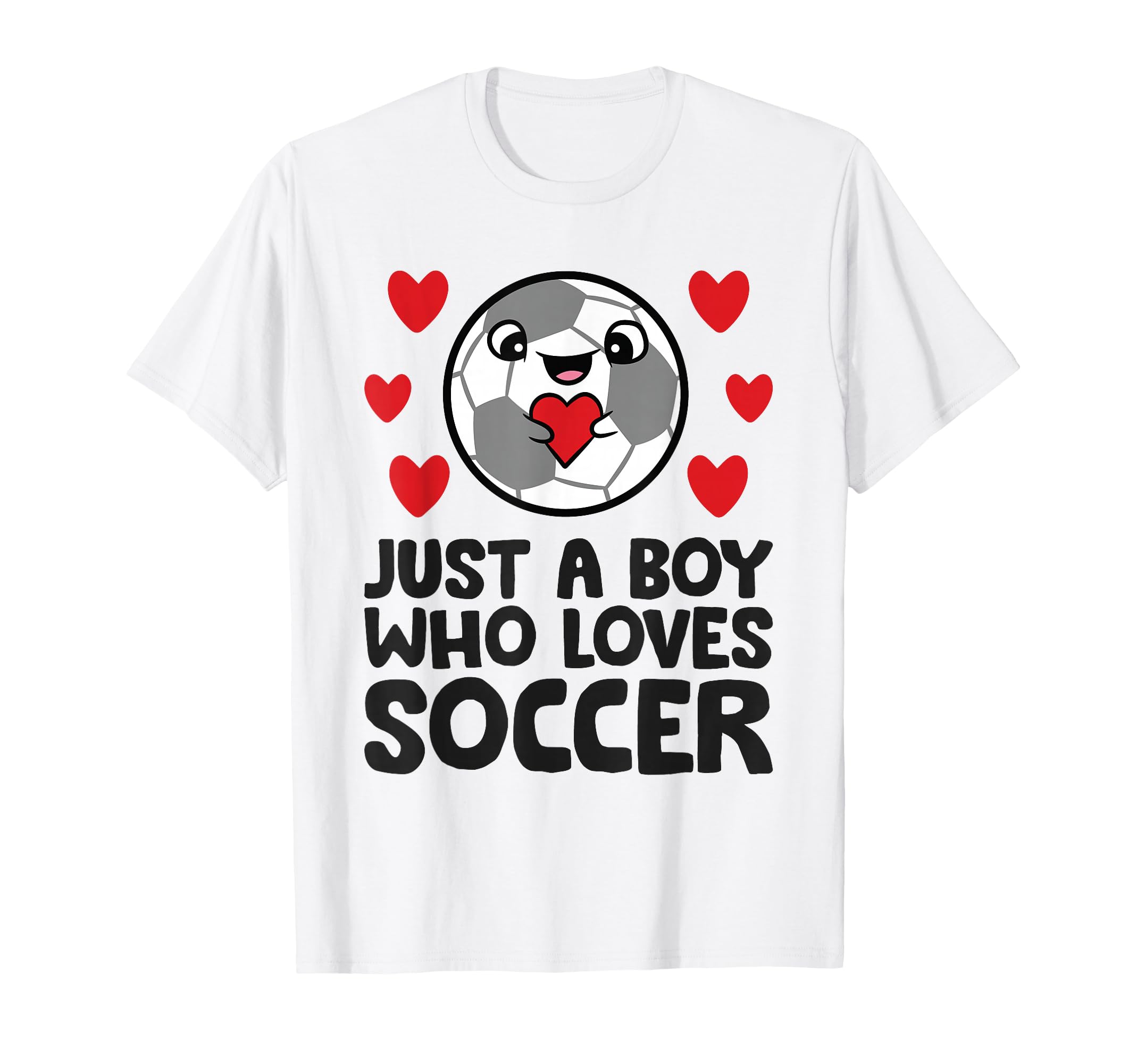 Just Who Loves Soccer T-Shirt - Novelty Apparel Men Women - T-Shirt, Sweatshirt, Hoodie