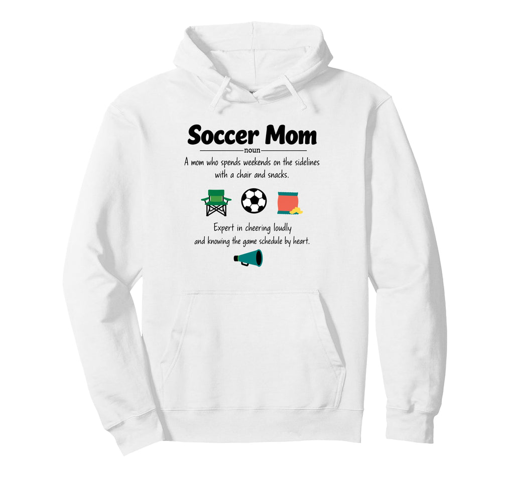 Soccer Mom Definition Gifts Mothers Day Hoodie - Fun Novelty Design Unisex - T-Shirt, Sweatshirt, Hoodie
