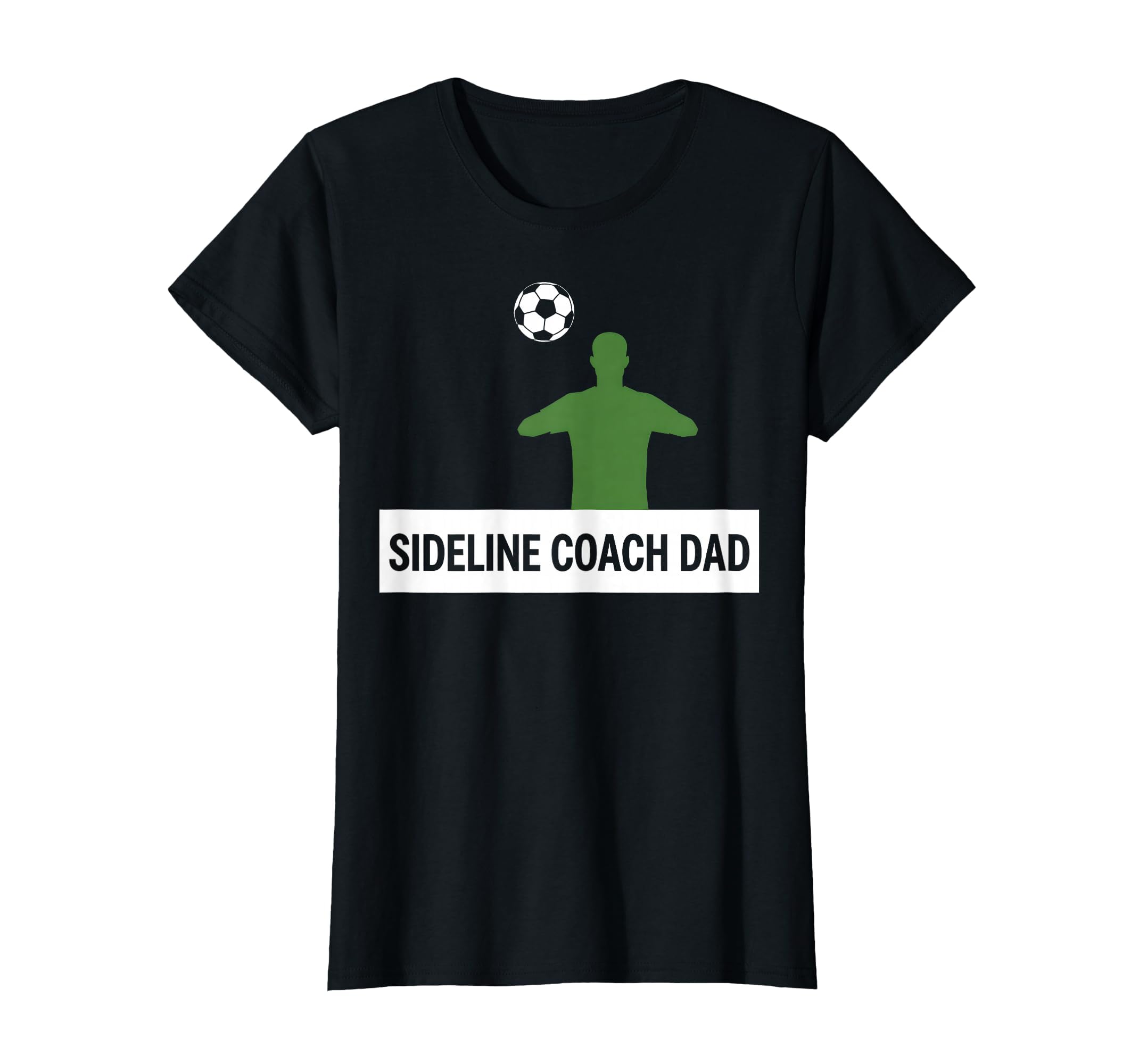 Sideline Coach Dad Soccer Father T-Shirt - Novelty Apparel Men Women - T-Shirt, Sweatshirt, Hoodie