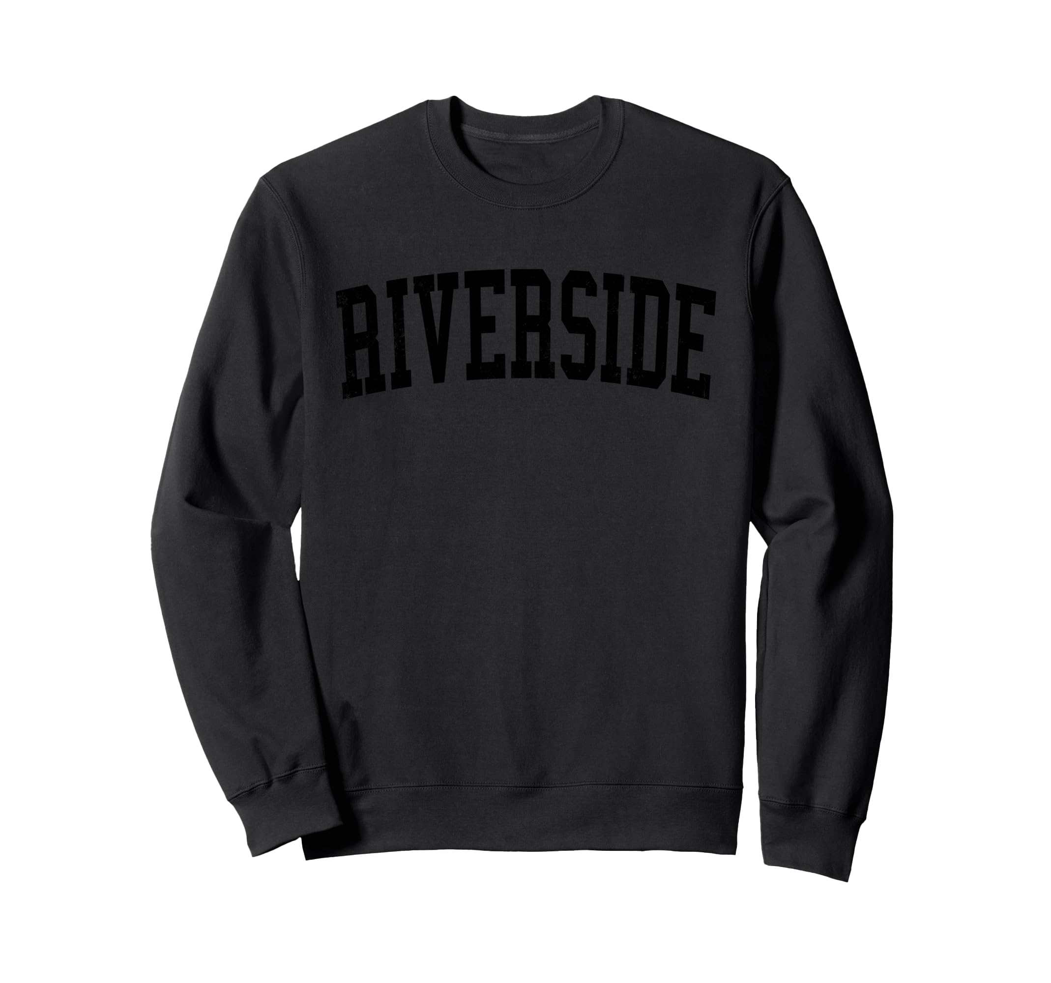 Riverside Ca Distressed Black Varsity Sweatshirt - Graphic Print Men Women - T-Shirt, Sweatshirt, Hoodie