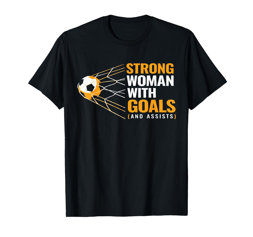 Womens Motivational Goals Strong Goals T-Shirt - Unique Graphic Unisex - T-Shirt, Sweatshirt, Hoodie