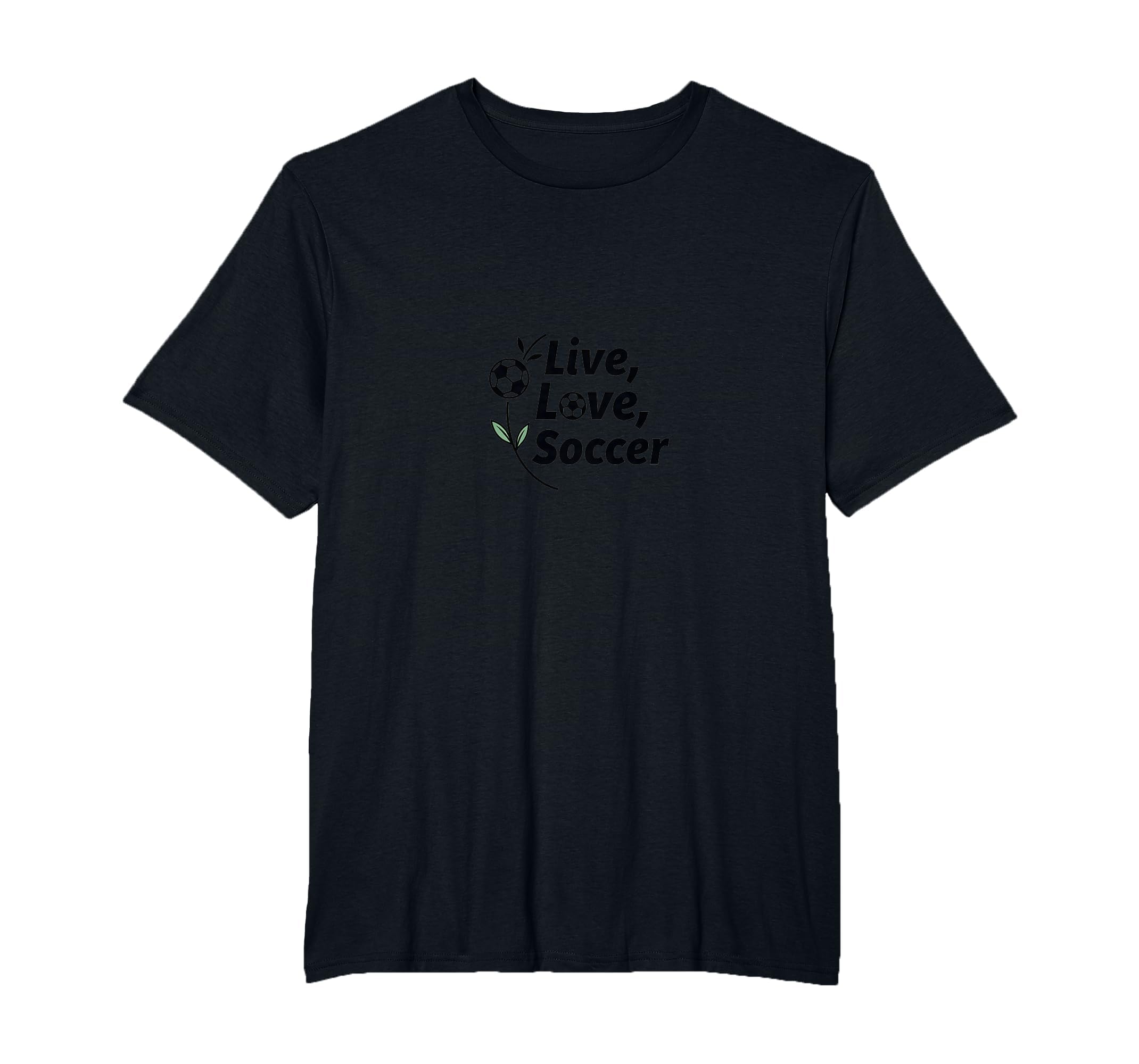 Live Love Soccer Womens Sports Passion T-Shirt - Unique Graphic Unisex - T-Shirt, Sweatshirt, Hoodie