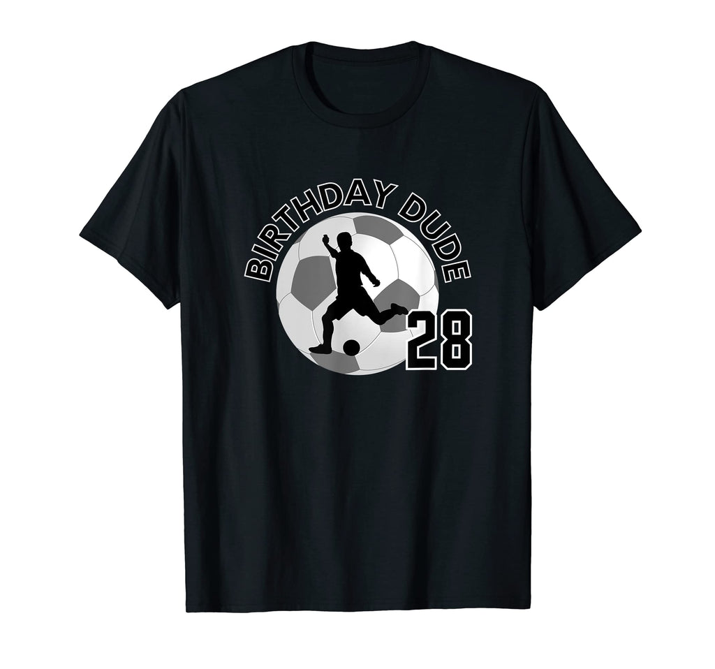 28 Year Old 28Th Birthday Dude Soccer T-Shirt - Custom Art Print Unisex - T-Shirt, Sweatshirt, Hoodie
