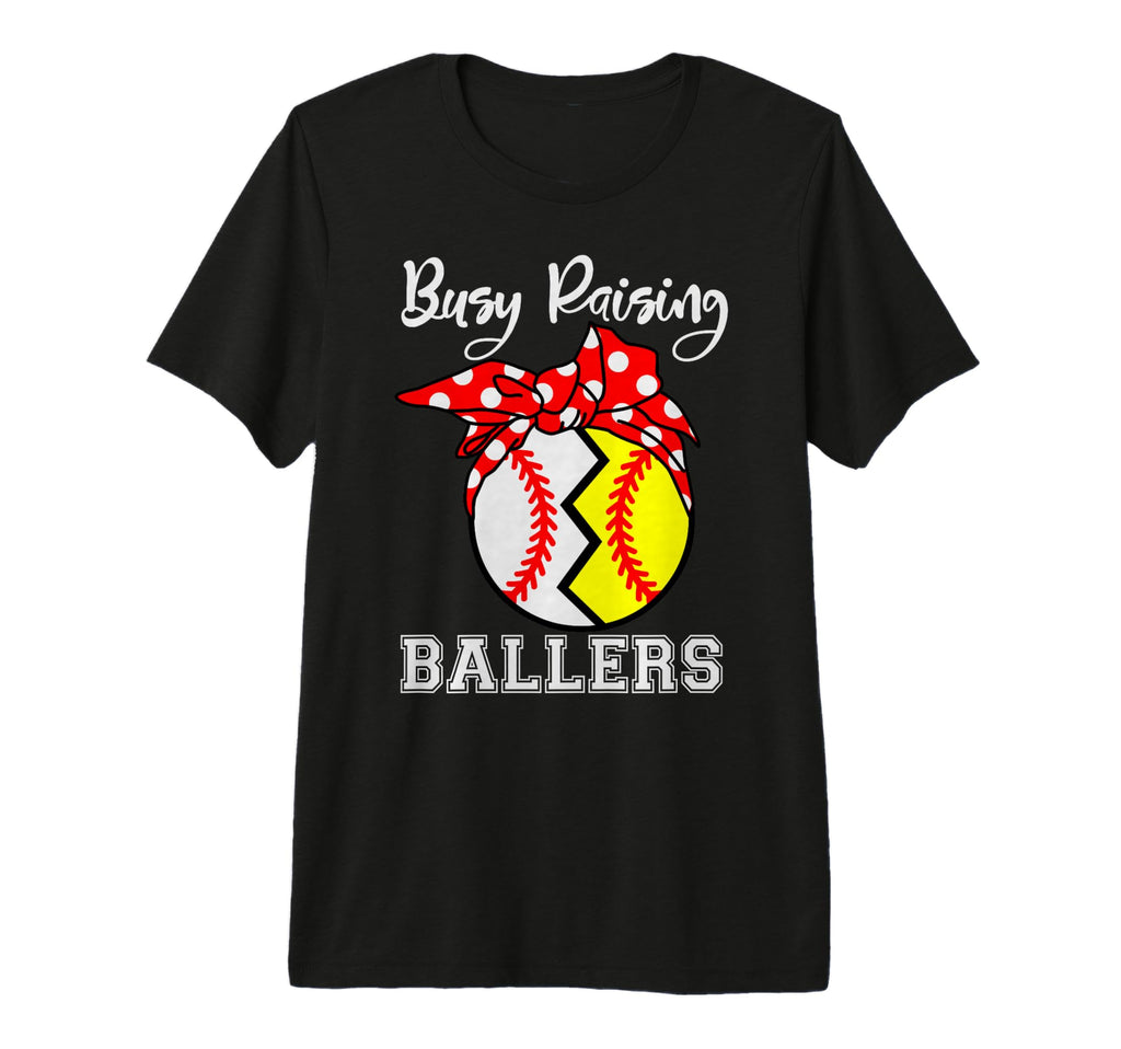 Busy Raising Ballers Funny Softball T-Shirt - Custom Art Print for Adults - T-Shirt, Sweatshirt, Hoodie