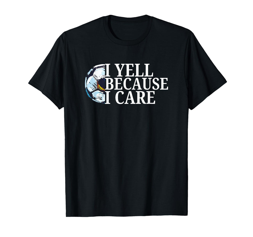 Funny Game Day I Yell Because I Care T-Shirt - Minimalist Print for Adults - T-Shirt, Sweatshirt, Hoodie