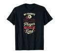 My Favorite Soccer Player Calls Me Dad T-Shirt - Trendy Graphic Men Women - T-Shirt, Sweatshirt, Hoodie