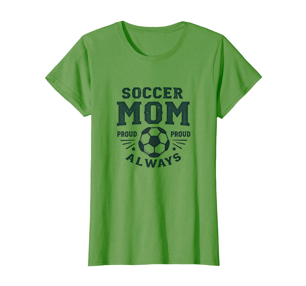 Soccer Mom Proud Always Support T-Shirt - Graphic Print for Adults - T-Shirt, Sweatshirt, Hoodie