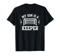 My Son Is Keeper Soccer Goalie Dad Mom T-Shirt - Unique Graphic for Adults - T-Shirt, Sweatshirt, Hoodie