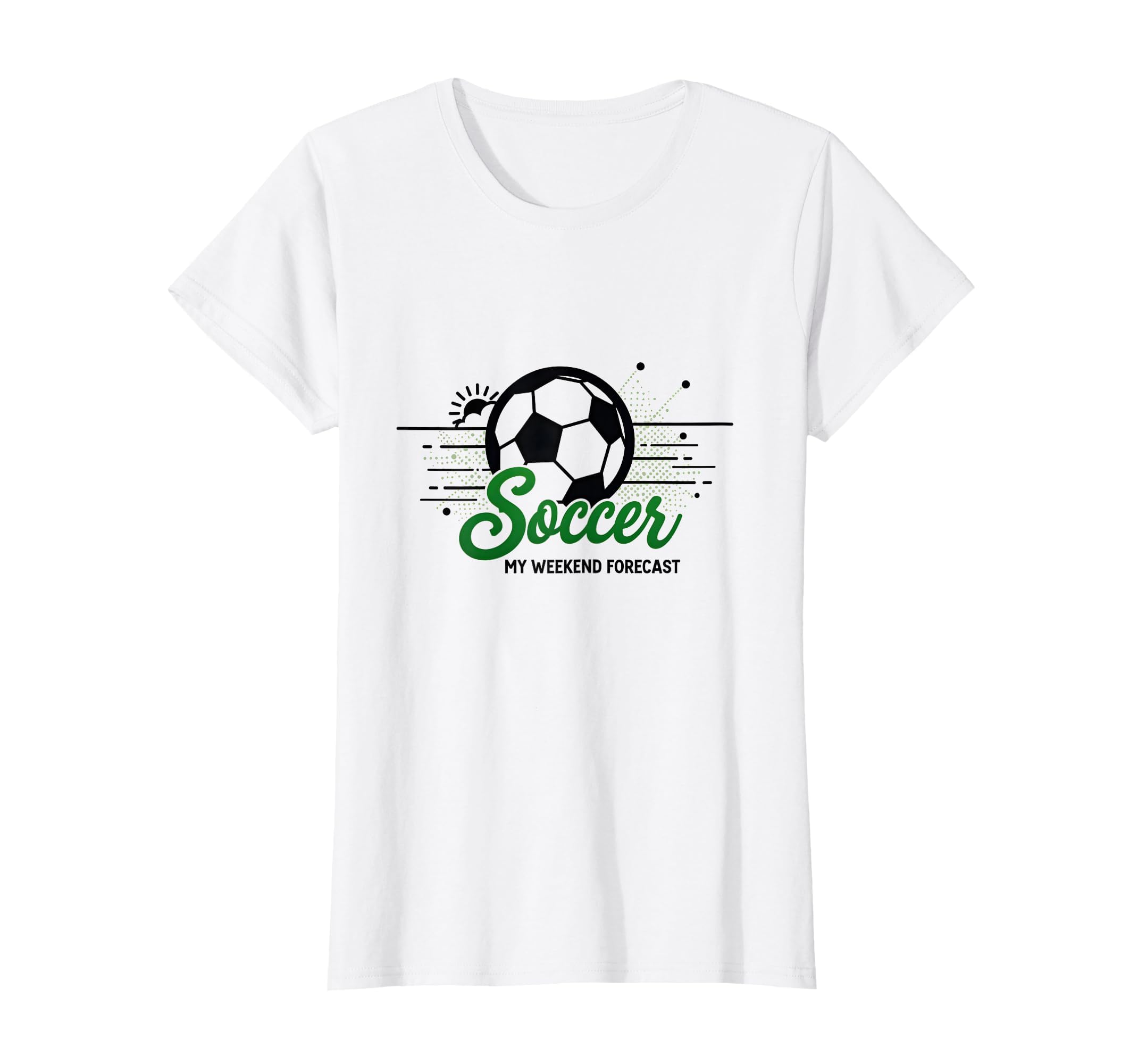 Soccer Mom Weekend Forecast 100 Chance T-Shirt - Trendy Graphic for Adults - T-Shirt, Sweatshirt, Hoodie