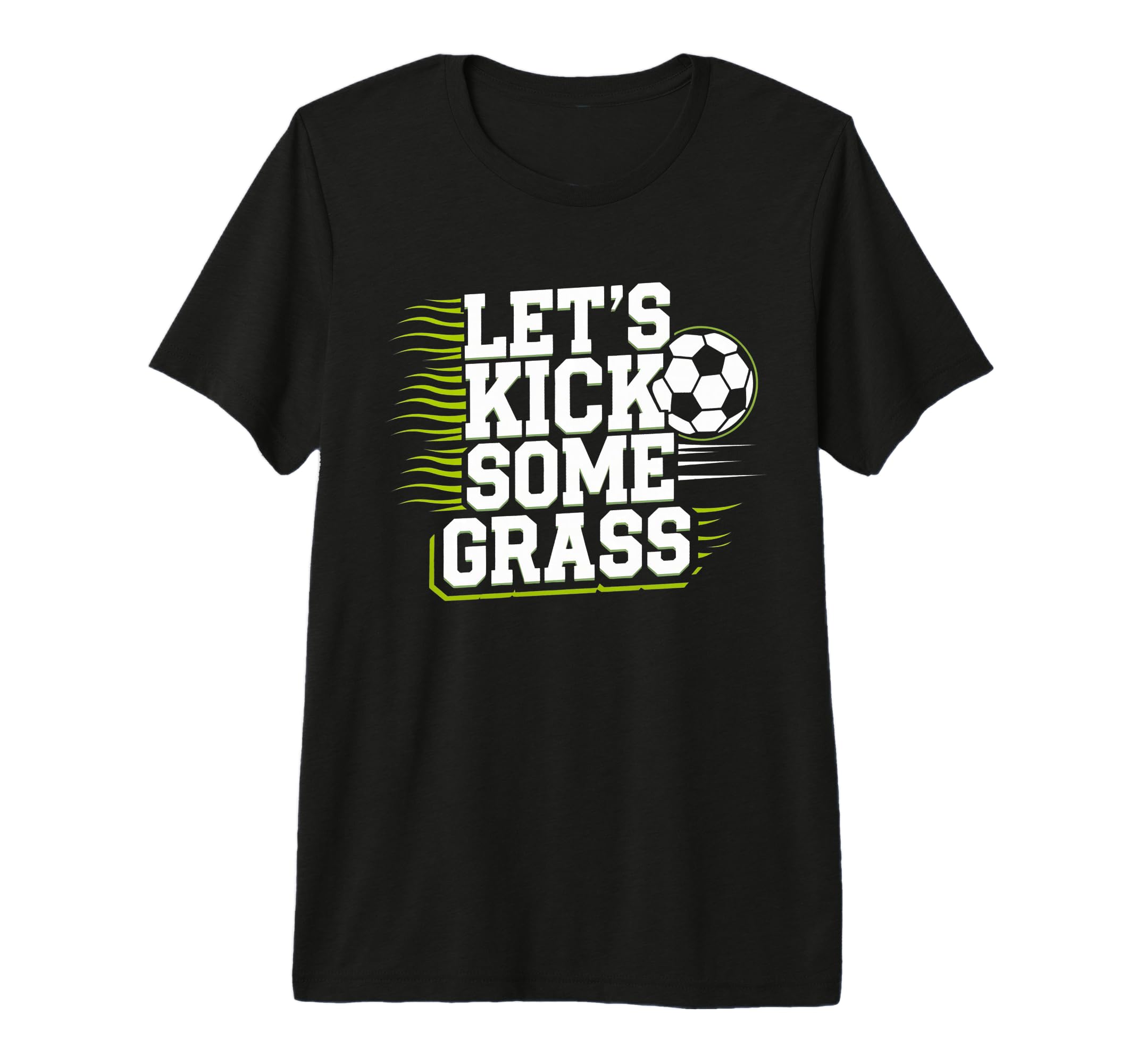 Mens Lets Kick Some Grass Funny T-Shirt - Novelty Apparel for Adults - T-Shirt, Sweatshirt, Hoodie