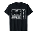 Football Fan Eat Sleep Football T-Shirt - Custom Art Print Men Women - T-Shirt, Sweatshirt, Hoodie