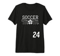 Number 24 Soccer Mom Mothers Day T-Shirt - Casual Everyday Wear Men Women - T-Shirt, Sweatshirt, Hoodie