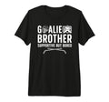 Hockey Goalie Brother Supportive Ice T-Shirt - Casual Everyday Wear Unisex - T-Shirt, Sweatshirt, Hoodie