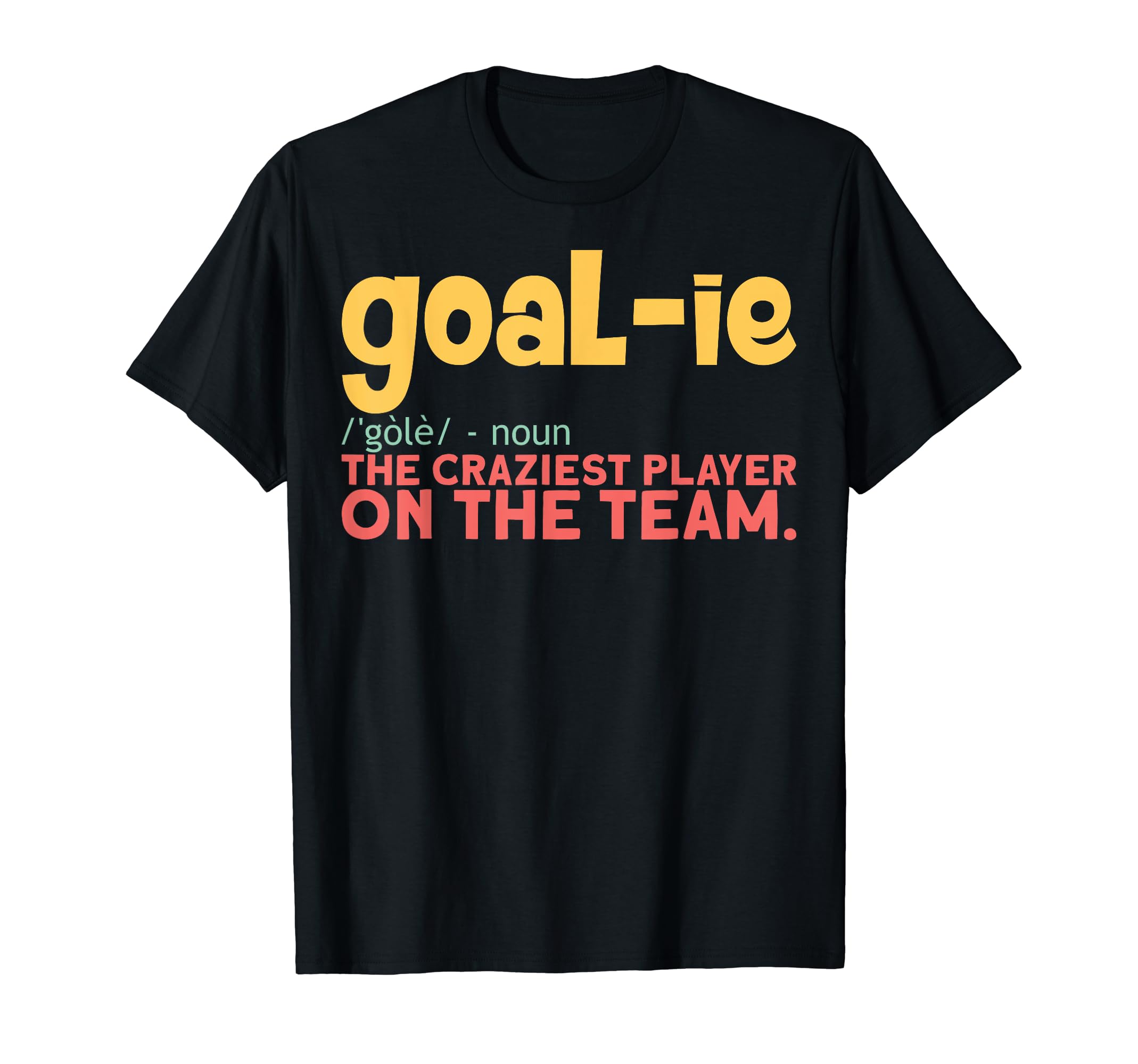 Ice Hockey Goalies Goalkeeper T-Shirt - Trendy Graphic for Adults - T-Shirt, Sweatshirt, Hoodie