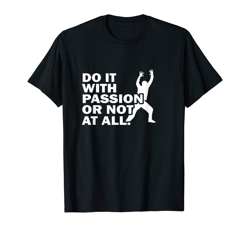 Do It Passion Or Not All Handball T-Shirt - Novelty Apparel Men Women - T-Shirt, Sweatshirt, Hoodie