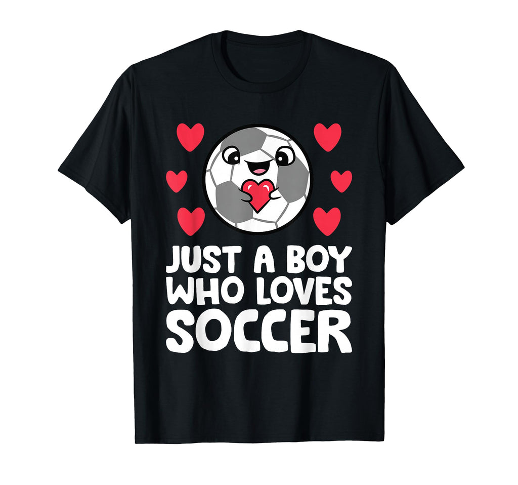 Just Who Loves Soccer T-Shirt - Novelty Apparel Unisex - T-Shirt, Sweatshirt, Hoodie