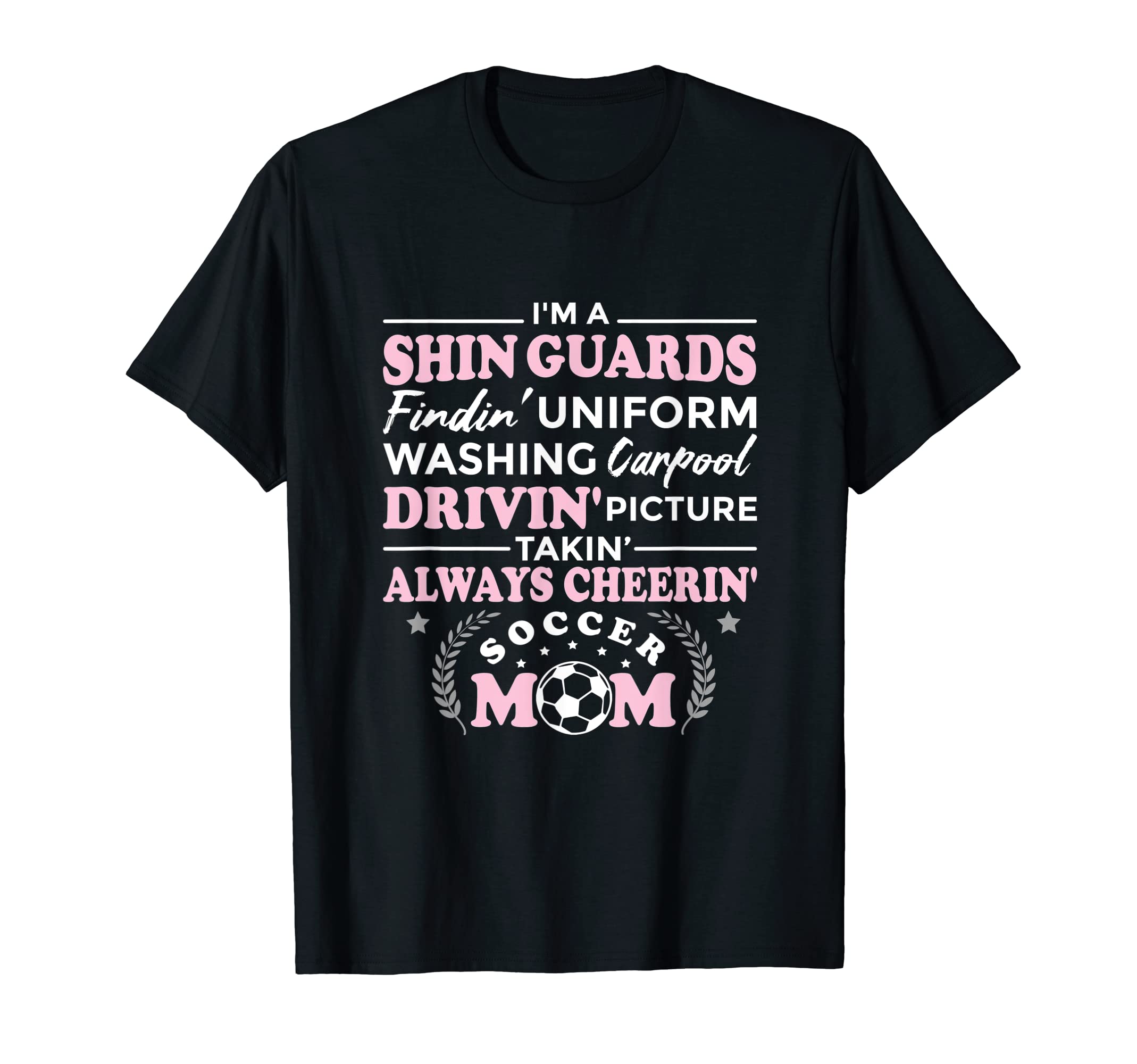 Funny Soccer Mom Soccer Mom T-Shirt - Novelty Apparel Unisex - T-Shirt, Sweatshirt, Hoodie