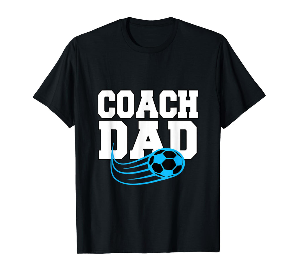 Football Coach Dad Soccer Goalie T-Shirt - Novelty Apparel Men Women - T-Shirt, Sweatshirt, Hoodie