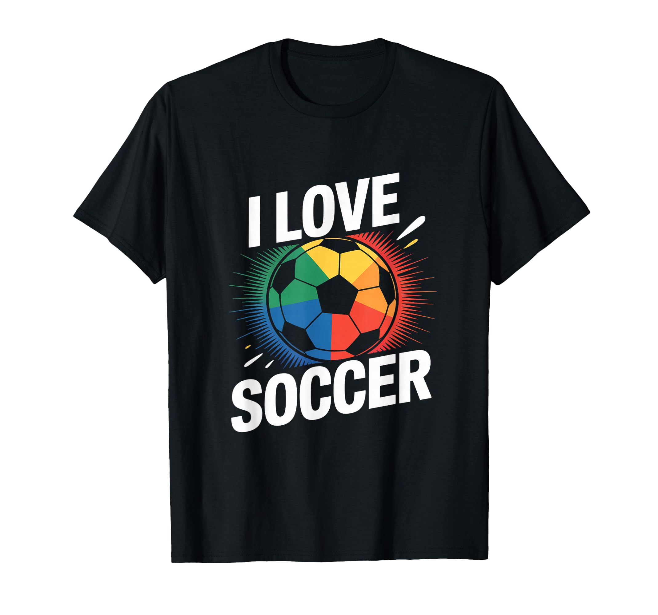 I Love Soccer Vibrant Fan Statement T-Shirt - Graphic Print Men Women - T-Shirt, Sweatshirt, Hoodie