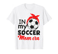 My Soccer Mom Era Funny Soccer Mom T-Shirt - Aesthetic Graphic Unisex - T-Shirt, Sweatshirt, Hoodie