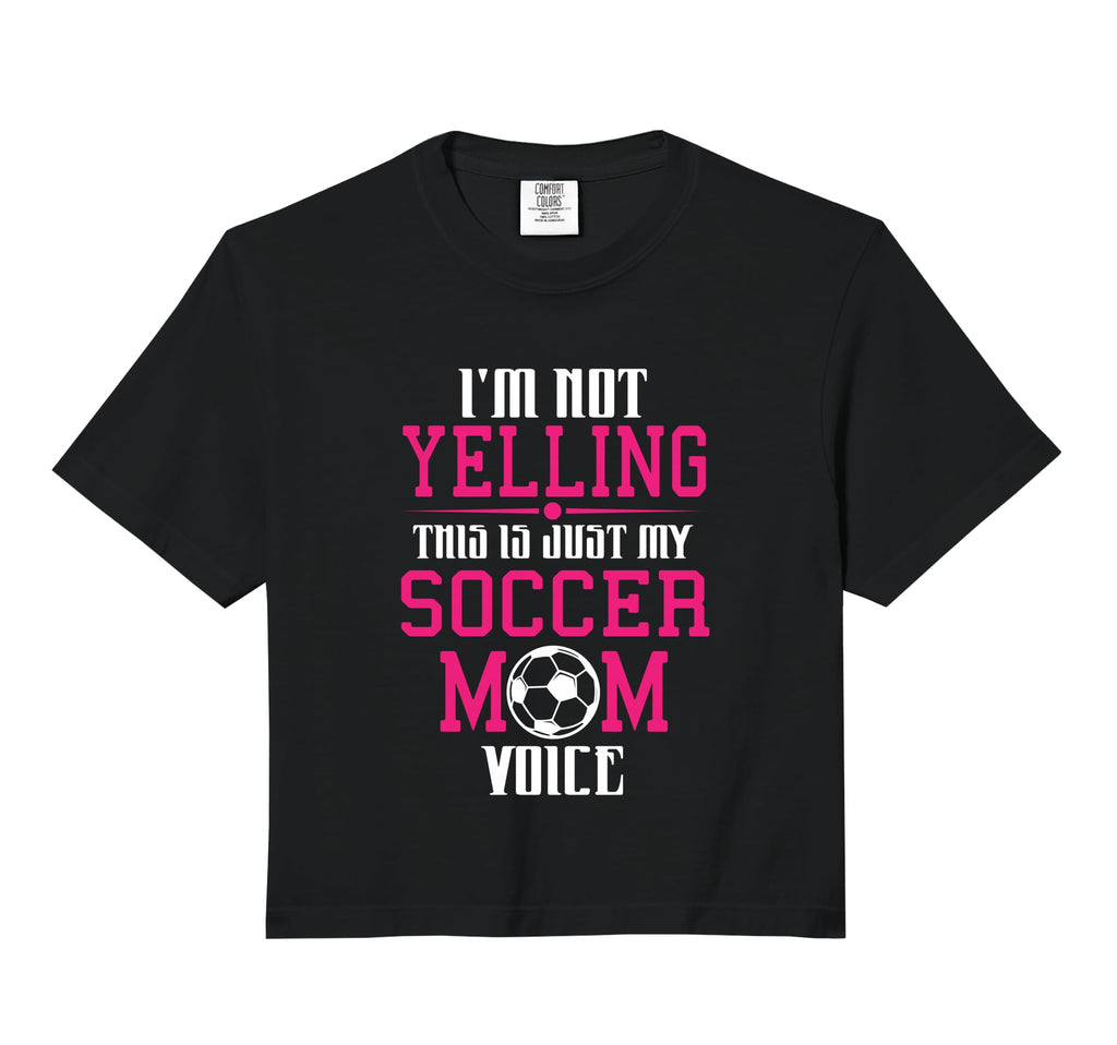 Im Not Yelling This Is My Soccer Mom Hoodie - Streetwear Style for Adults - T-Shirt, Sweatshirt, Hoodie