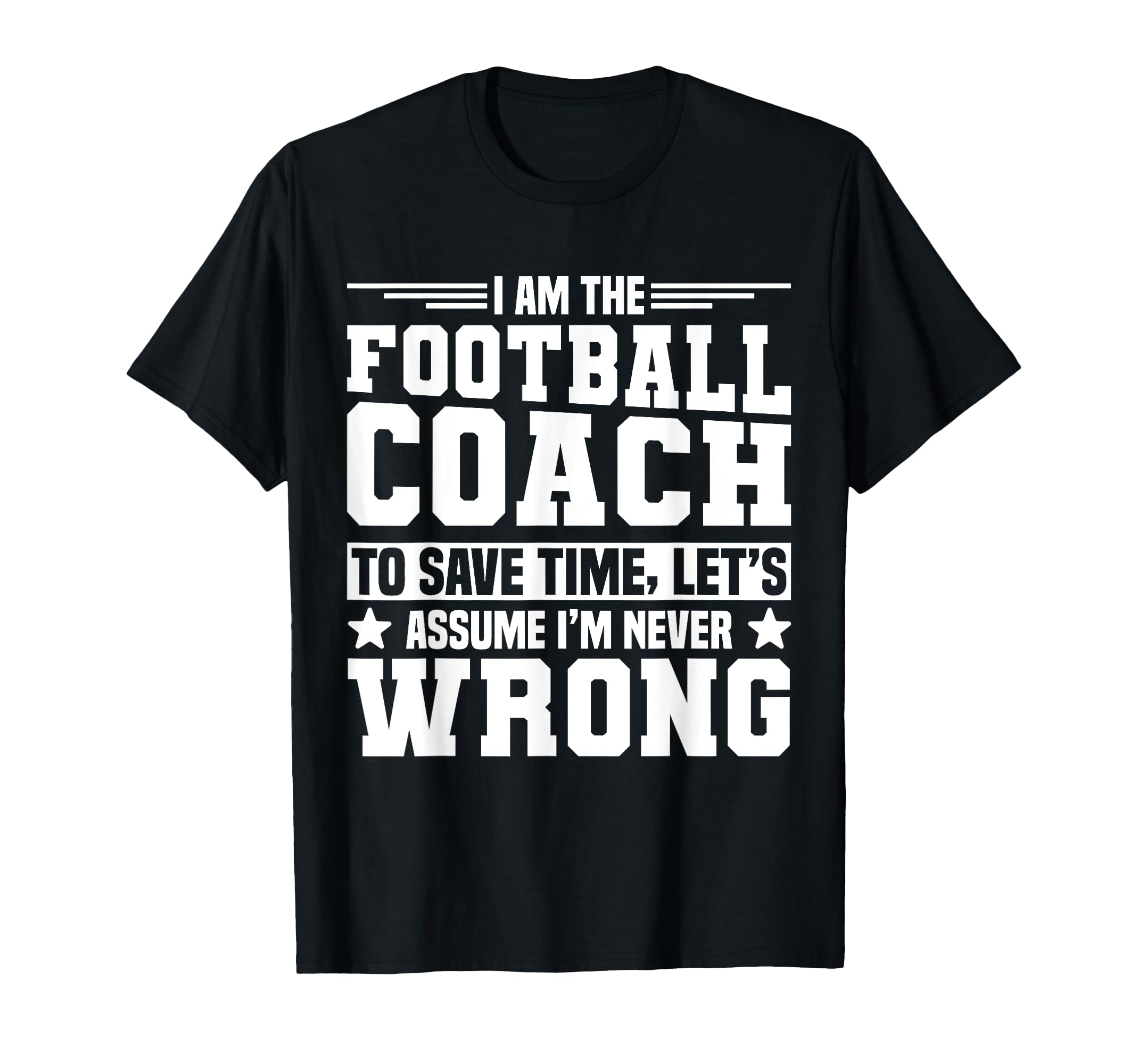 Football Coach T-Shirt - Casual Everyday Wear Men Women - T-Shirt, Sweatshirt, Hoodie