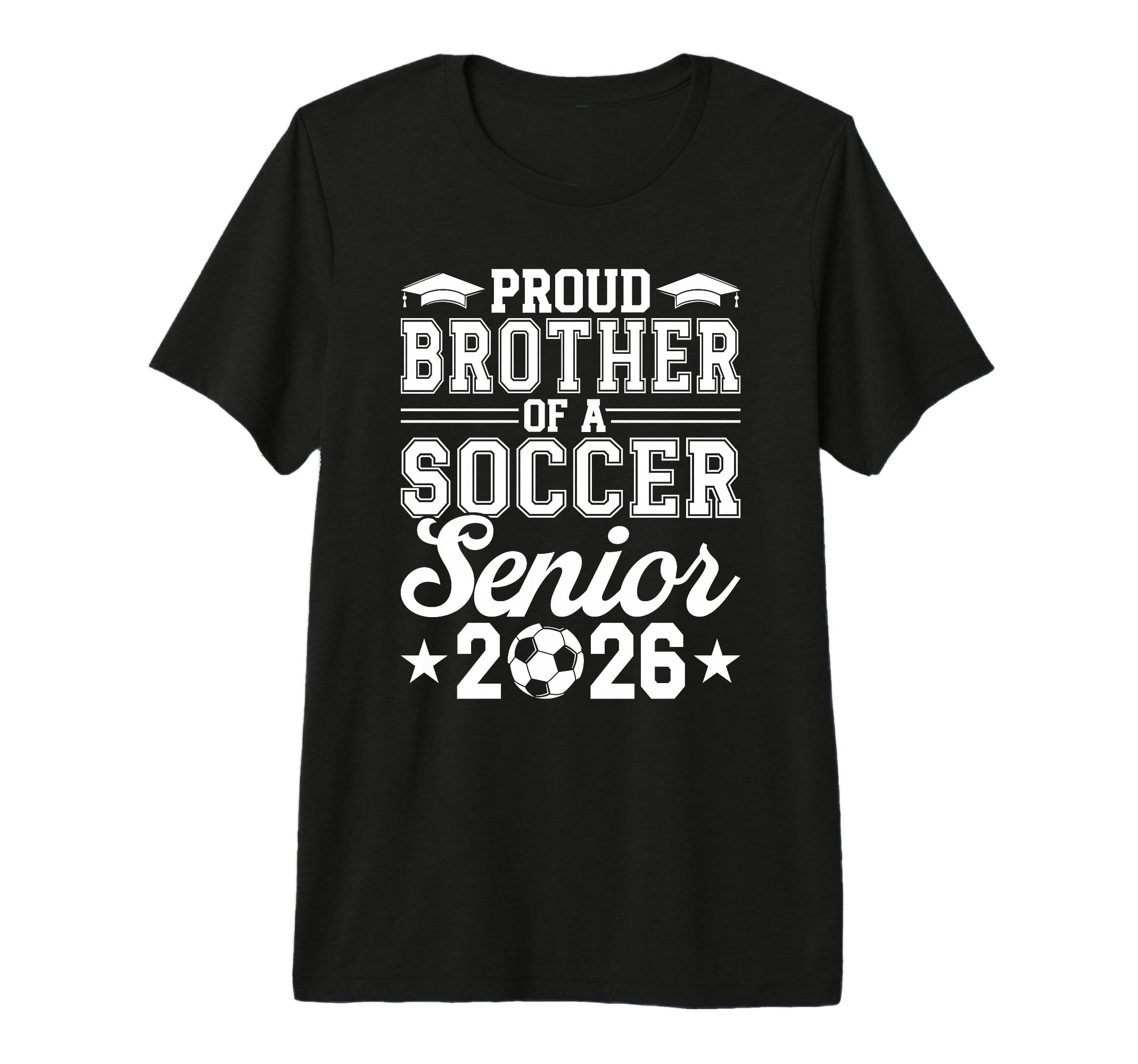 Proud Brother 2026 Senior Soccer T-Shirt - Fun Novelty Design for Adults - T-Shirt, Sweatshirt, Hoodie