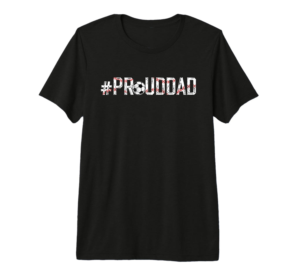 Mens Proud Dad Baseball Soccer Dad Ballers T-Shirt - Unique Graphic Unisex - T-Shirt, Sweatshirt, Hoodie