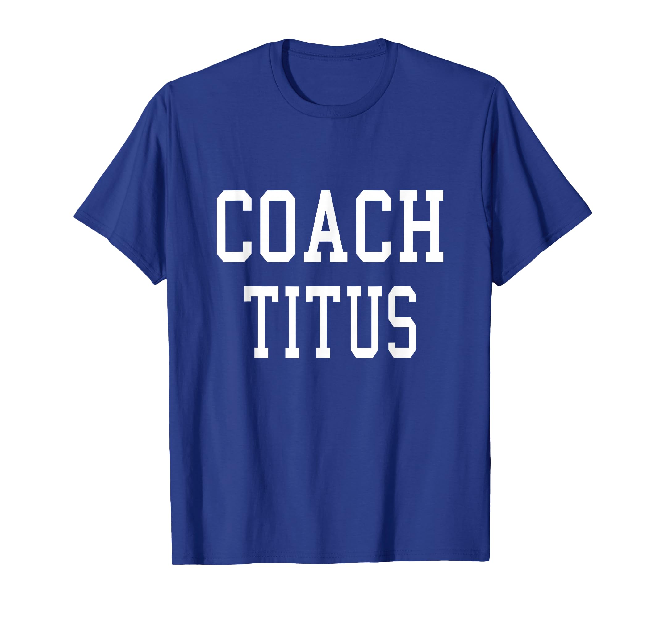 Coach Titus Custom Football Soccer T-Shirt - Custom Art Print Unisex - T-Shirt, Sweatshirt, Hoodie