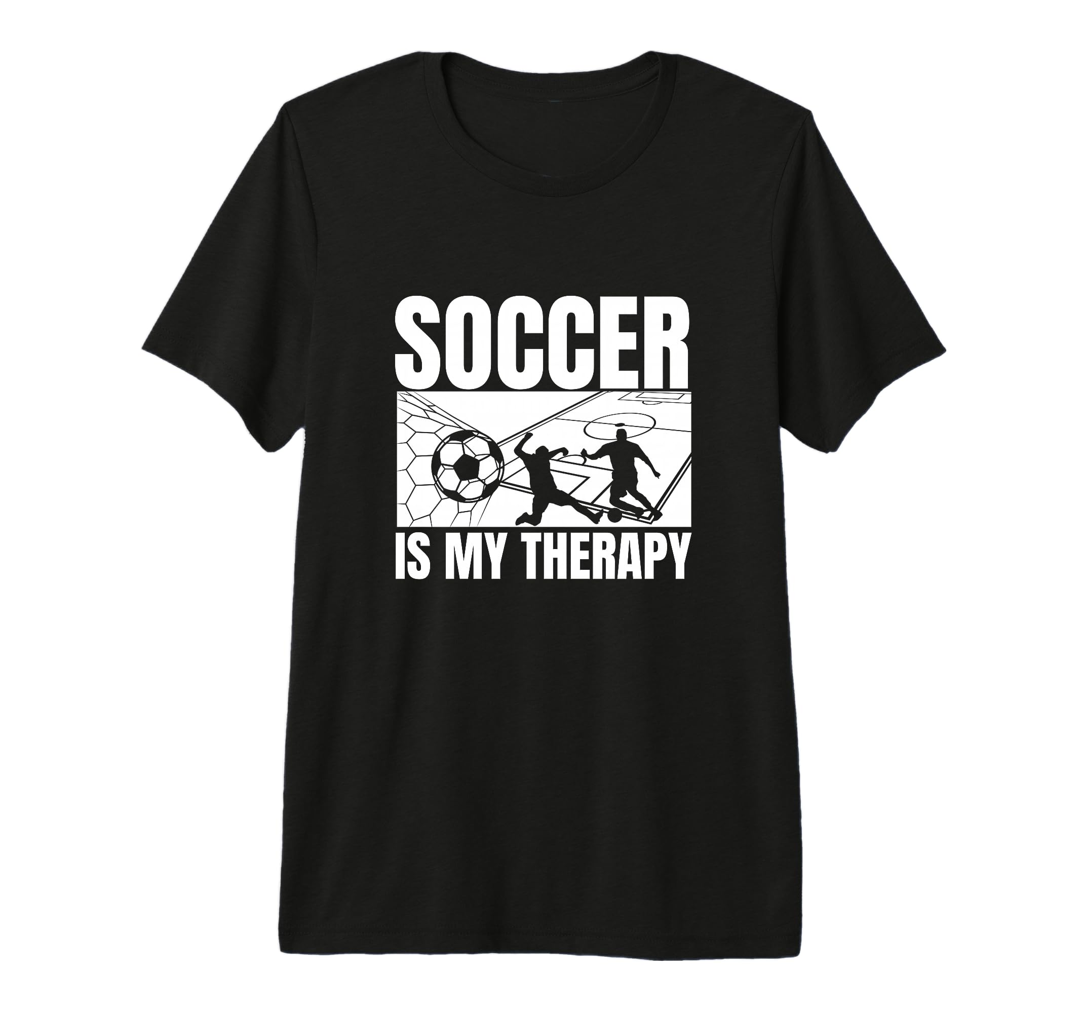Soccer Is My Therapy Funny Soccer T-Shirt - Casual Everyday Wear Unisex - T-Shirt, Sweatshirt, Hoodie