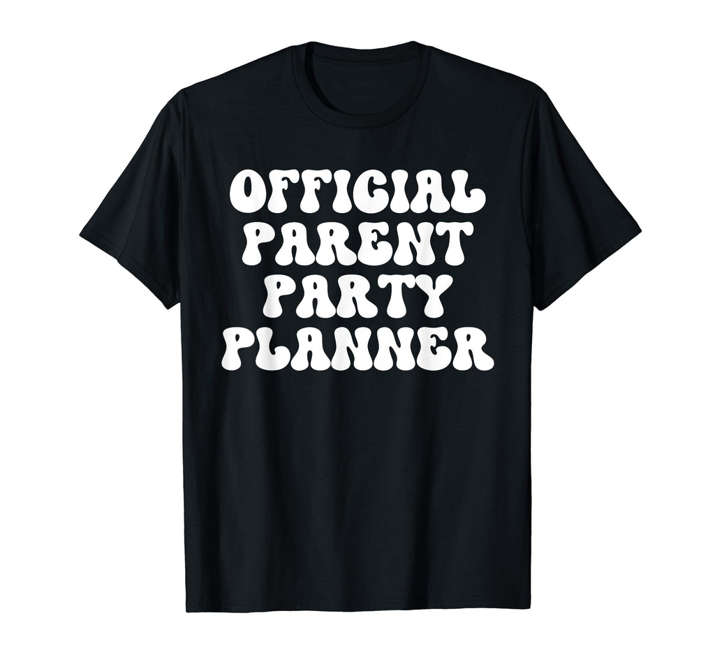 Parent Party Planner Funny Soccer Mom T-Shirt - Novelty Apparel Men Women - T-Shirt, Sweatshirt, Hoodie