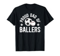 Proud Dad Ballers Baseball Soccer Dad T-Shirt - Trendy Graphic for Adults - T-Shirt, Sweatshirt, Hoodie