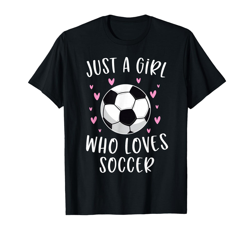 Soccer Just Who Loves Soccer T-Shirt - Graphic Print Men Women - T-Shirt, Sweatshirt, Hoodie