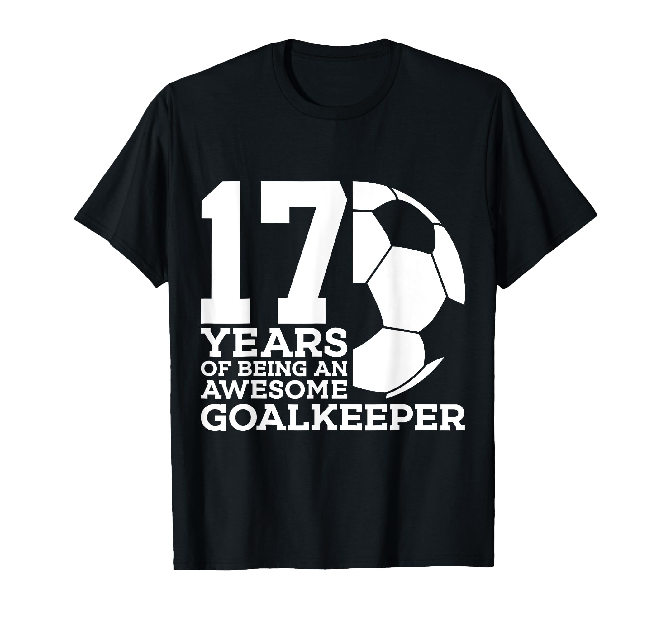 Soccer 17 Years Awesome Soccer T-Shirt - Custom Art Print for Adults - T-Shirt, Sweatshirt, Hoodie