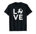 I Love Soccer Jersey Gift Soccer T-Shirt - Casual Everyday Wear Men Women - T-Shirt, Sweatshirt, Hoodie