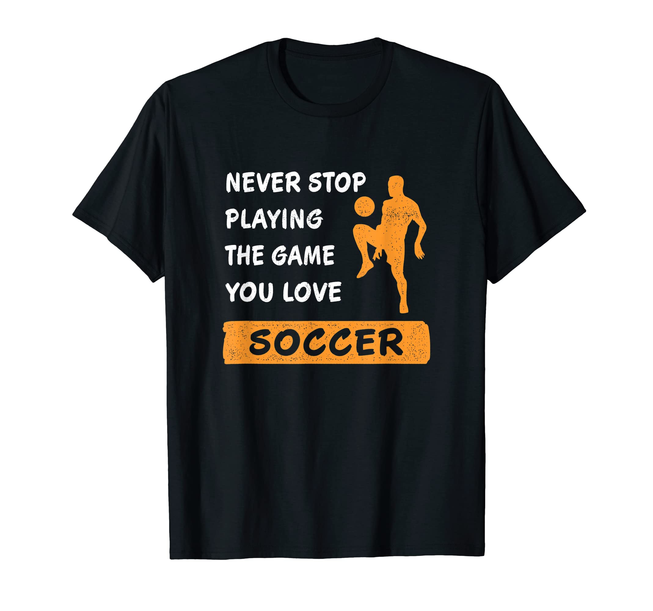 Never Stop Playing Game You Love T-Shirt - Aesthetic Graphic for Adults - T-Shirt, Sweatshirt, Hoodie