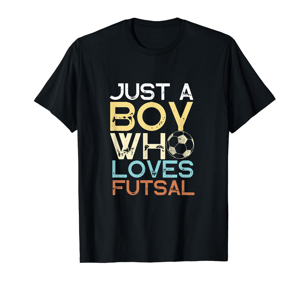 Futsal Player Just Who Loves Futsal T-Shirt - Unique Graphic Unisex - T-Shirt, Sweatshirt, Hoodie