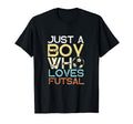 Futsal Player Just Who Loves Futsal T-Shirt - Unique Graphic Unisex - T-Shirt, Sweatshirt, Hoodie