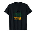 Proud Soccer Sister Sporty Family T-Shirt - Fun Novelty Design for Adults - T-Shirt, Sweatshirt, Hoodie