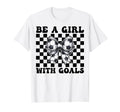 Soccer Be Goals T-Shirt - Novelty Apparel Men Women - T-Shirt, Sweatshirt, Hoodie
