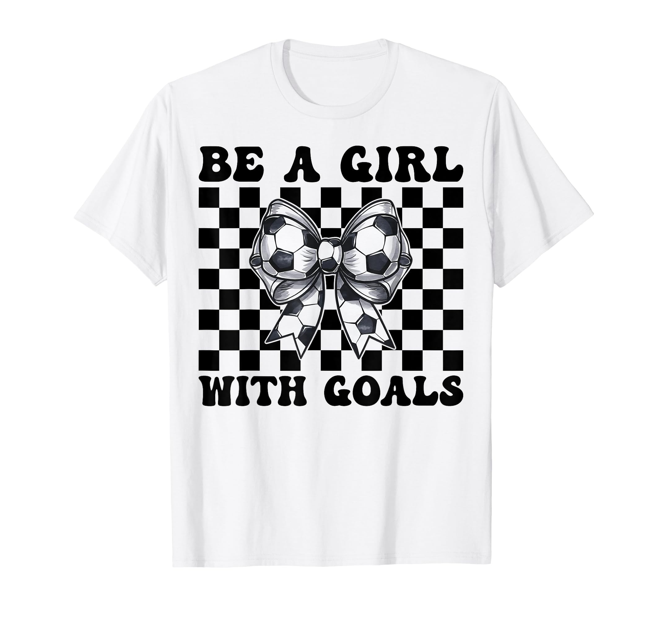 Soccer Be Goals T-Shirt - Novelty Apparel Men Women - T-Shirt, Sweatshirt, Hoodie