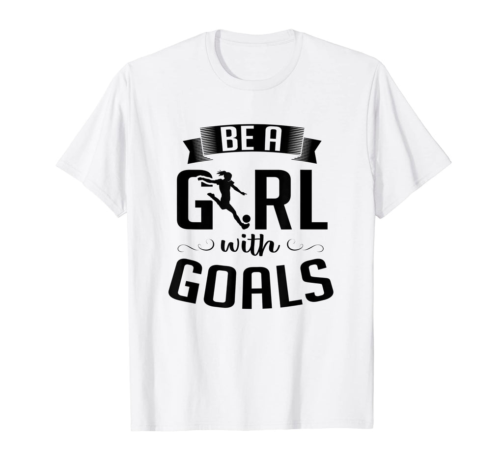 Kicking Soccer Ball Be Goals T-Shirt - Minimalist Print for Adults - T-Shirt, Sweatshirt, Hoodie