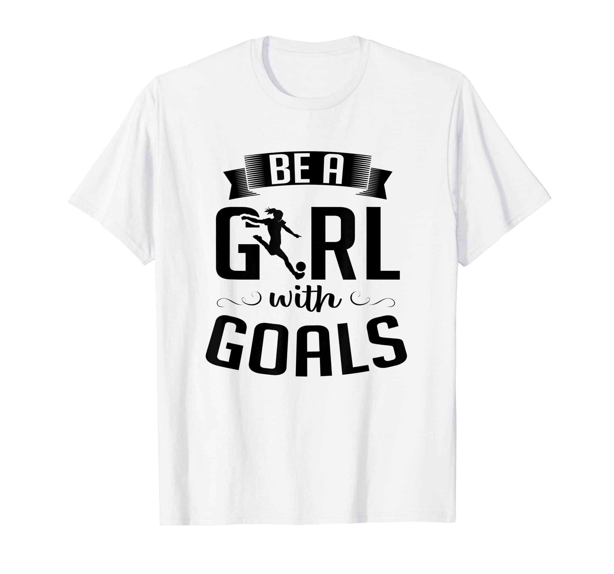 Kicking Soccer Ball Be Goals T-Shirt - Minimalist Print for Adults - T-Shirt, Sweatshirt, Hoodie