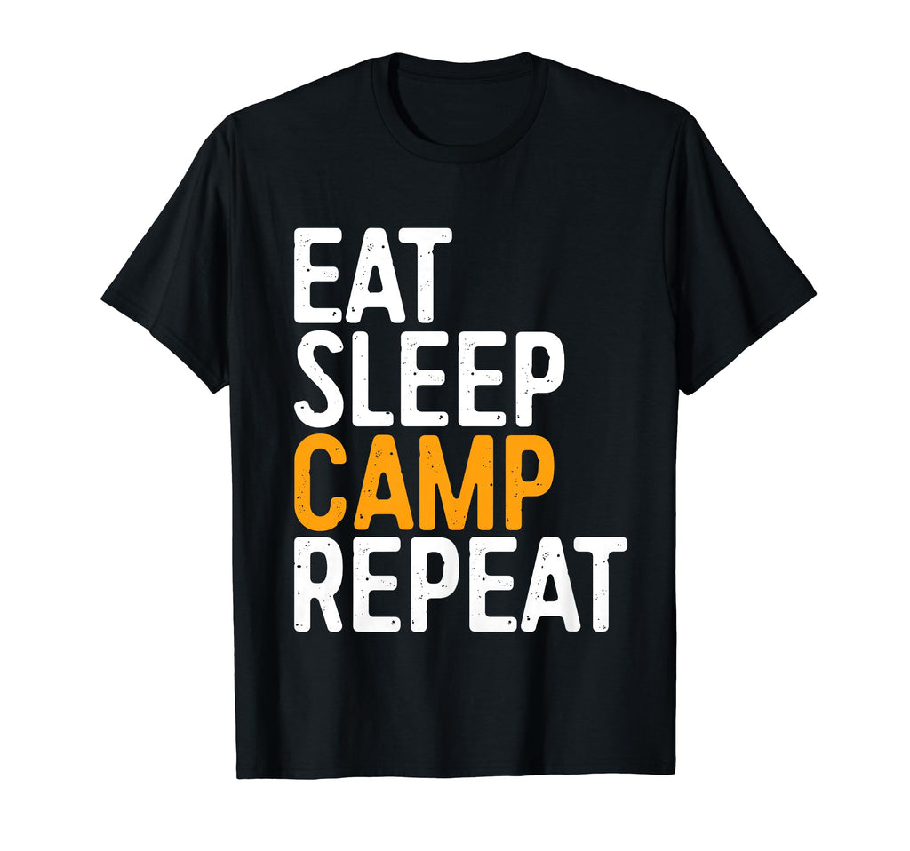 Eat Sleep Camp Repeat Funny Camping T-Shirt - Trendy Graphic Men Women - T-Shirt, Sweatshirt, Hoodie