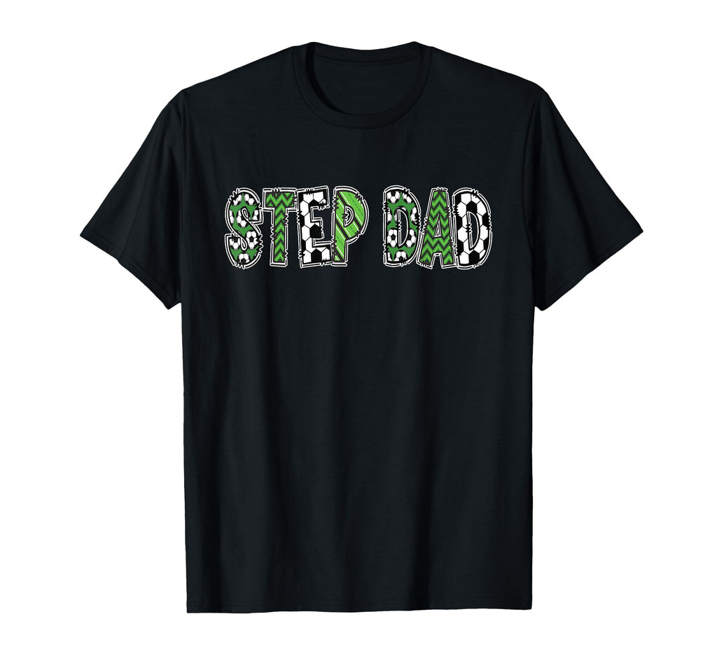 Soccer Daddy Step Dad Birthday Party T-Shirt - Custom Art Print Unisex - T-Shirt, Sweatshirt, Hoodie