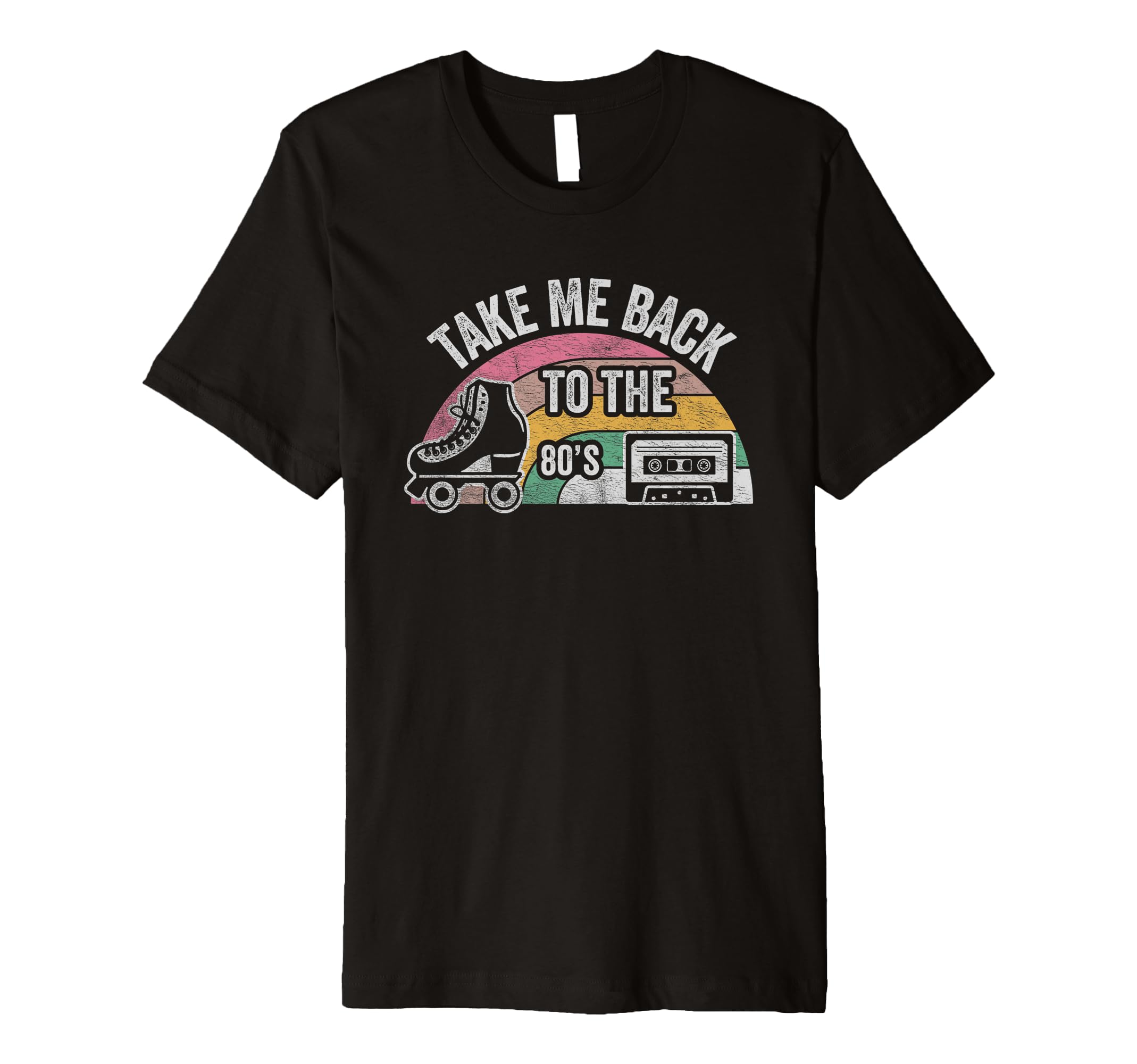 Take Me Back To 80S T-Shirt - Unique Graphic Unisex - T-Shirt, Sweatshirt, Hoodie
