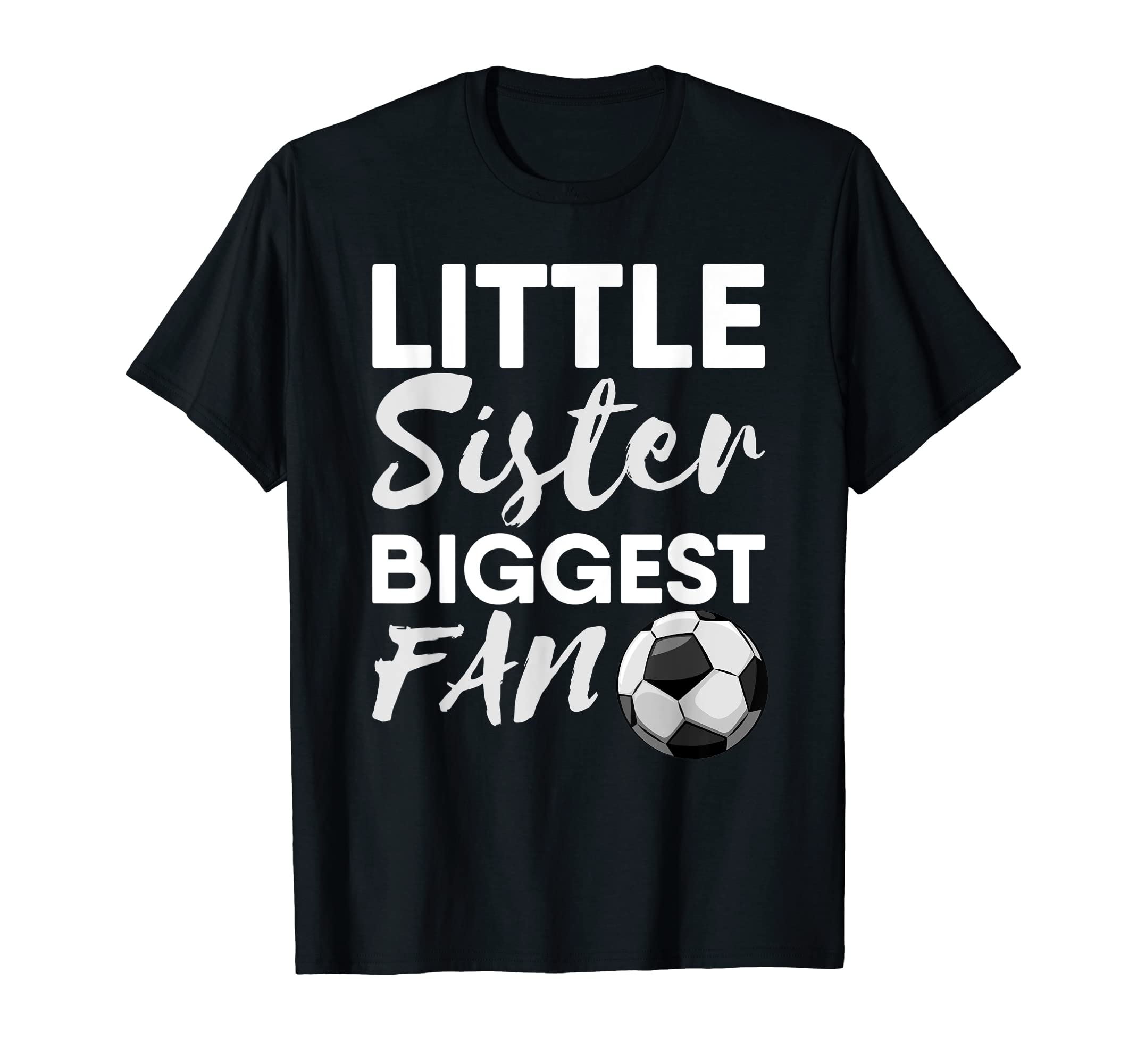 Little Sister Biggest Fan Sibling T-Shirt - Minimalist Print for Adults - T-Shirt, Sweatshirt, Hoodie