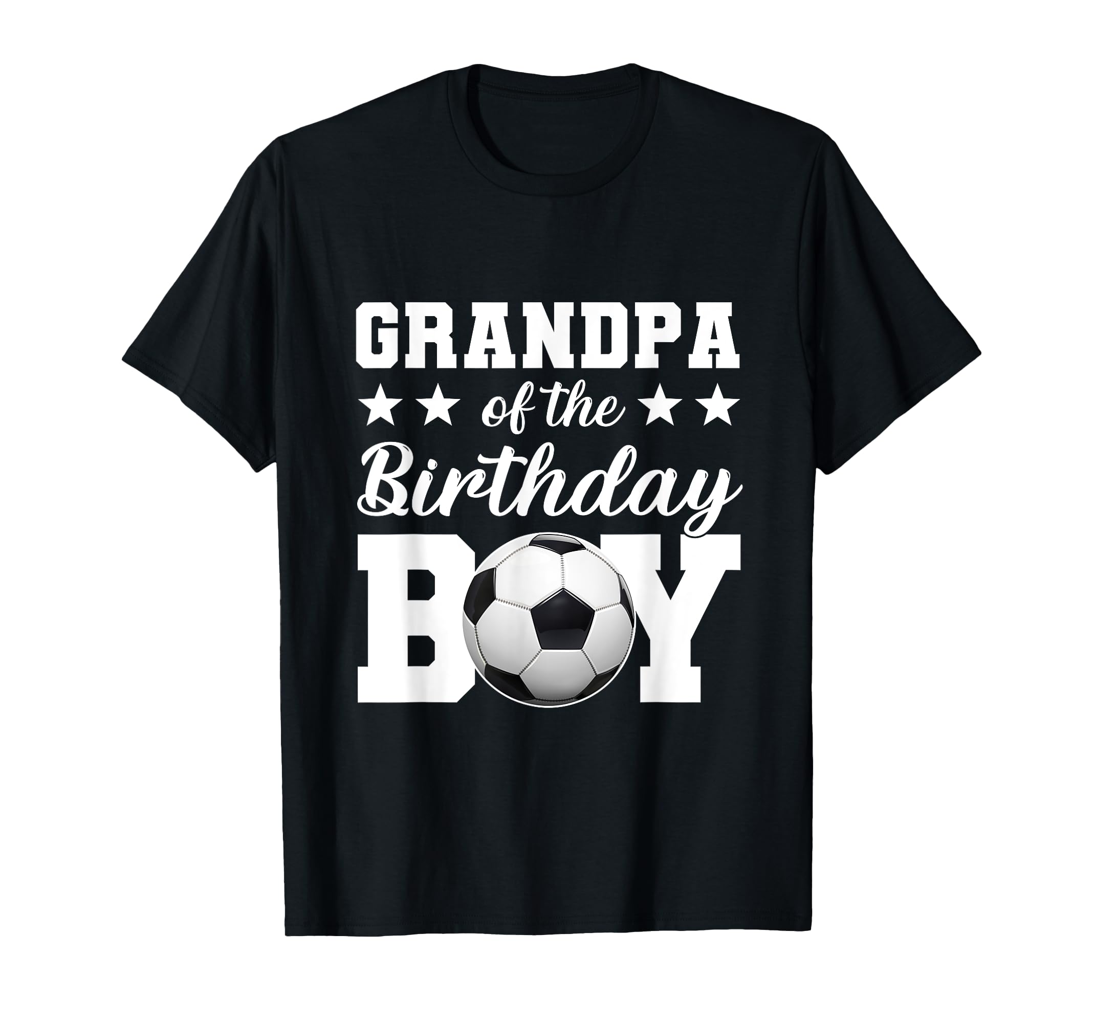 Grandpa Birthday Soccer Birthday Family T-Shirt - Graphic Print Unisex - T-Shirt, Sweatshirt, Hoodie