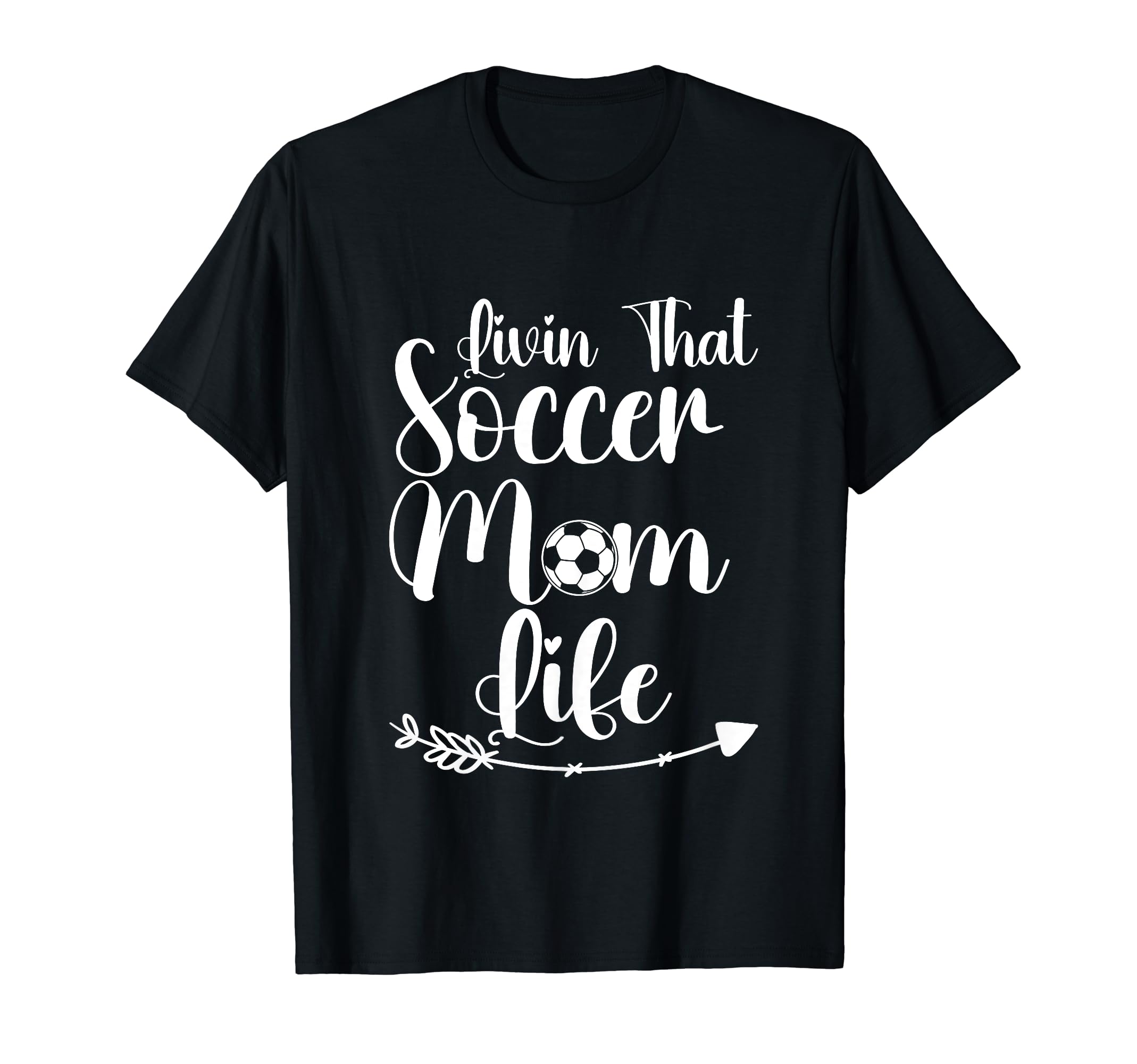 Living That Soccer Mom Life Funny T-Shirt - Fun Novelty Design Unisex - T-Shirt, Sweatshirt, Hoodie