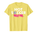 Hot Soccer Mom T-Shirt - Trendy Graphic Unisex - T-Shirt, Sweatshirt, Hoodie